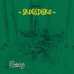 Skogsdisko (Remixes)