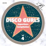 Disco Gurls Superstars Compilation Vol 4