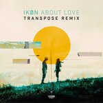 About Love (Transpose Remix)