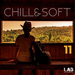 Chill & Soft Vol 11