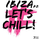 Ibiza Let's Chill, Vol 2