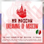 Dreaming Of Moscow