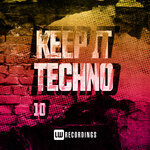 Keep It Techno, Vol 10