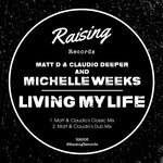 Living My Life (Matt & Claudio's Mix)