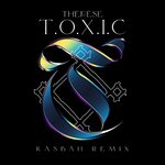 T.O.X.I.C. (Kasbah Remix)