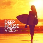 Deep House Vibes Vol 3