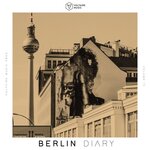 Voltaire Music Pres.: The Berlin Diary Vol 15