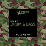 Nothing But... Pure Drum & Bass, Vol 07