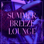 Summer Breeze Lounge, Vol 2