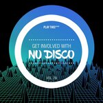 Get Involved With Nu Disco Vol 29