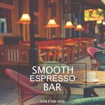 Smooth Espresso Bar Vol 1