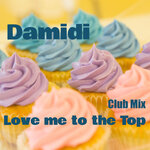 Love Me On The Top (Club Mix)
