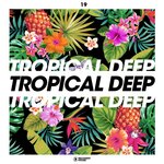 Tropical Deep, Vol 19