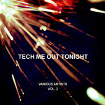 Tech Me Out Tonight, Vol 2