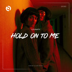 Hold On To Me