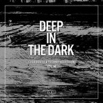 Deep In The Dark Vol 56: Tech House & Techno Selection