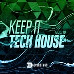 Keep It Tech House, Vol 10