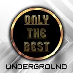 Only The Best Underground Essential