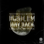 Push Em Way Back (Lingopolus Remix)