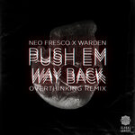 Push Em Way Back (Overthinking Remix)