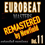 Eurobeat Masters Vol 11 (Remastered By Newfield)
