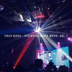 Italo Disco - Essential House Music, Vol 7