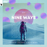 Nine Ways (Shadow Child Bak 2 Skool Extended Remix)
