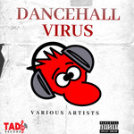 Dancehall Virus (Explicit)