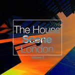 The House Scene: London Vol 2