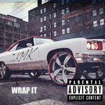 Wrap It (Prod. By Kmk - Explicit)