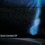 Zouk Combat EP