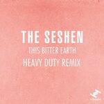 This Bitter Earth (Heavy Duty Remix)