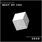 Best Of Cr2 2020 (Extended Mixes)