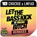 Let The Bass Kick In Miami Bitch (Lucky Date & Megaphonix/HLM Remixes)