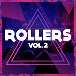 Rollers Vol 2