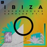 Ibiza Underground 2019 Pt 2