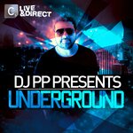 Live & Direct presents: DJ PP Underground