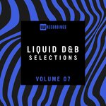 Liquid Drum & Bass Selections, Vol 07