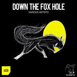 Down The Fox Hole Vol 1