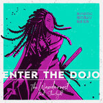 Enter The Dojo (Explicit)