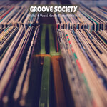 Groove Society: Soulful & Vocal House Essentials, Volume 2