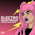 Electro Heartbreak - House Vocal Pack (Sample Pack WAV/MIDI)