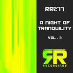 A Night Of Tranquility Vol 2
