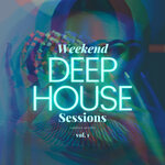 Deep-House Weekend Sessions, Vol 1