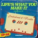 Life's What You Make It (Celebrate It) (Remix EP 2)