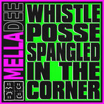 Whistle Posse Spangled In The Corner