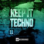 Keep It Techno, Vol 11