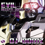 Evil Decepti Domz EP