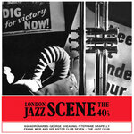 London Jazz Scene The 40's