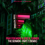 The Sermon - Part 2 (Mike Newman Remix)